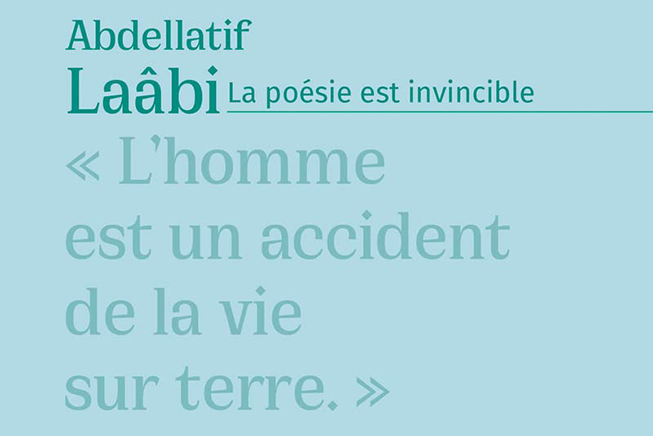 La poésie est invincible de Abdellatif Laâbi — 27 mai 2022